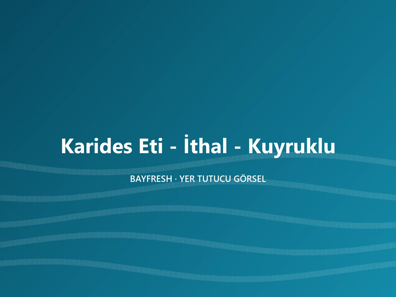 Karides Eti - İthal - Kuyruklu